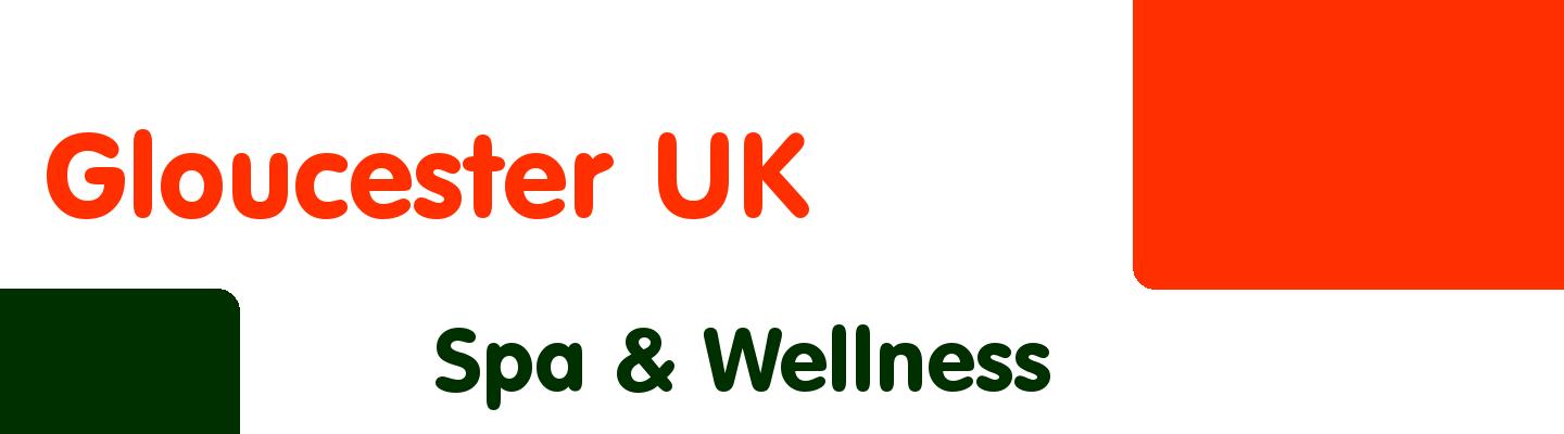 Best spa & wellness in Gloucester UK - Rating & Reviews